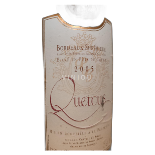 Bordeaux Bordeaux Supérieur Château du Siron Quercus 2005