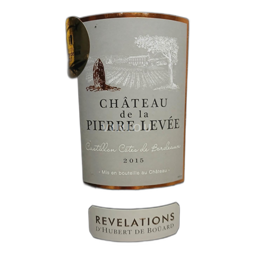 Bordeaux Castillon Côtes de Bordeaux Château de la Pierre Levée Révélations d'Hubert de Boüard 2015