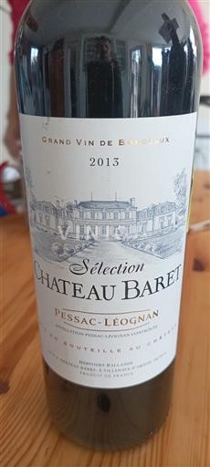 Vins Pessac-Léognan Chateau Baret - Sélection - 2013 - Avis