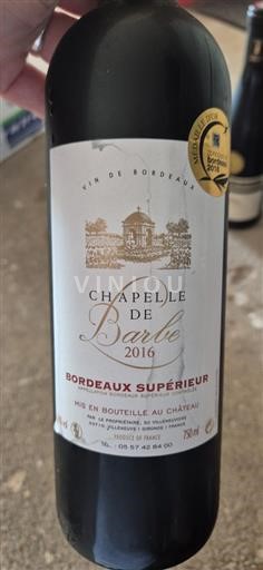 Bordeaux Bordeaux Supérieur Chapelle de Barbe 2016