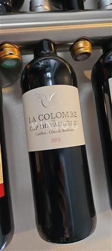Bordeaux Castillon-côtes-de-bordeaux Cap de Faugères La Colombe 2013