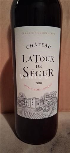 Bordeaux Lussac-Saint-Émilion Château La Tour de Ségur 2018