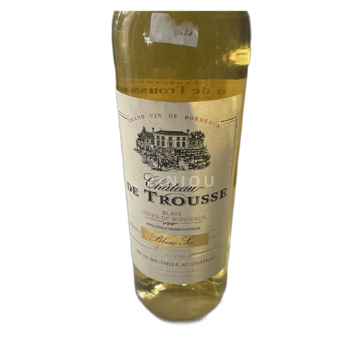 Bordeaux Blaye-Côtes-de-Bordeaux Château de Trousse Blanc Sec Senza annata