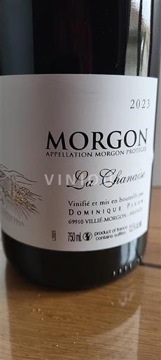 Vin Rouge sec La Chanaise Dominique Piron 2023 France Beaujolais Morgon AOC