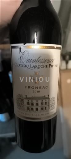 Bordeaux Fronsac Chateau Laroche Pipeau Quintessence 2010
