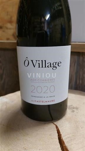Vin Rouge sec Ô Village SCV Castelmaure 2020 France Languedoc Corbières AOC