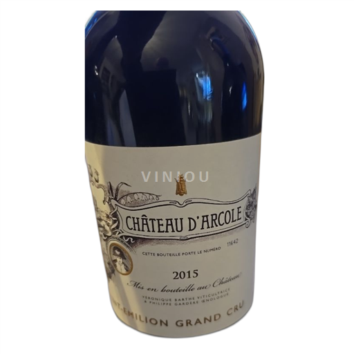 Bordeaux Saint-Émilion Grand Cru Grand Cru Château Arcole 2015