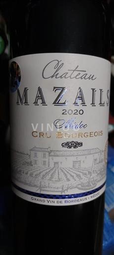 Vin Rouge sec Château Mazails 2020 France Bordeaux Médoc AOC Cru Bourgeois