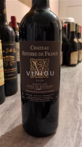 Bordeaux Castillon Côtes de Bordeaux Château Histoire De France 2020