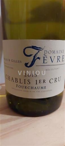 Bourgogne Chablis Premier Cru Premier Cru Domaine Fèvre Fourchaume 2013