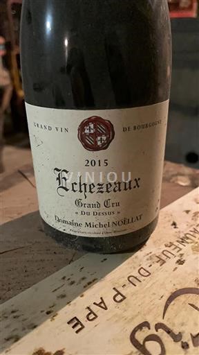 Borgoña Échézeaux Grand Cru Domaine Michel Noëllat Du Dessus 2015