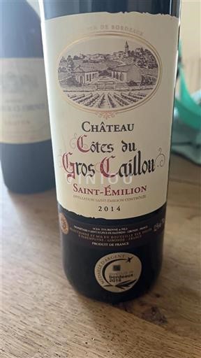Vin Rouge sec Château Côtes du Gros Caillou 2014 France Bordeaux Saint-Émilion AOC