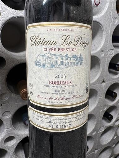 Vin Rouge sec Cuvée Prestige Château Le Porge 2003 France Bordeaux AOC