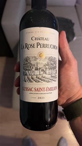 Vin Rouge sec Château La Rose Perruchon 2021 France Bordeaux Lussac-saint-émilion AOC