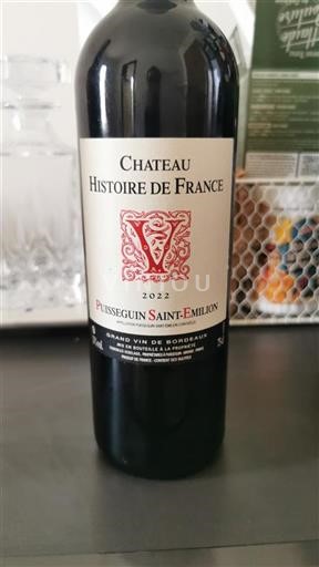 Vin Rouge sec Château Histoire de France 2022 France Bordeaux Puisseguin-saint-émilion AOC