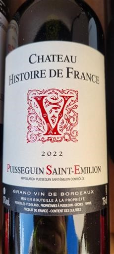 Bordeaux Puisseguin-saint-émilion Château Histoire De France 2022