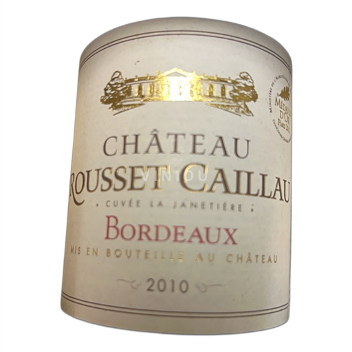 Vin Rouge sec La Janetière Château Ousset Caillau 2010 France Bordeaux AOC