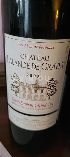 Bordeaux Saint-Émilion Grand Cru Grand Cru Château Lalande De Gravet 2003