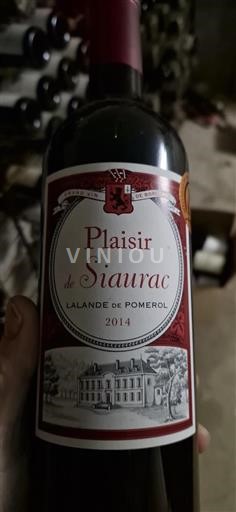 Bordeaux Lalande-de-Pomerol Siaurac Plaisir de Siaurac 2014