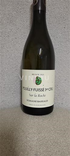 Vin Blanc sec Sur la Roche Domaine Barraud 2023 France Bourgogne Pouilly-fuissé AOC Premier Cru