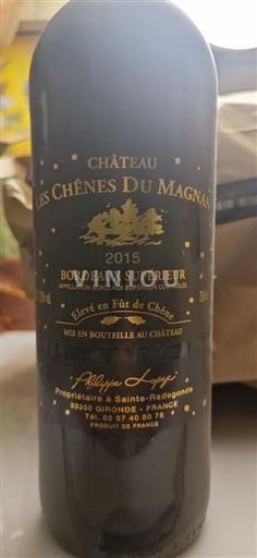 Bordeaux Bordeaux supérieur Les Chênes Du Magnan 2015