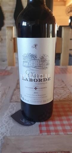 Vin Rouge sec Classique Château Laborde 2015 France Bordeaux Lalande-de-pomerol AOC