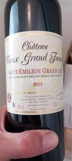 Bordeaux Saint-Émilion Grand Cru Grand Cru Château Vieux Grand Faurie 2015