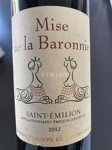Bordéus Saint-Émilion Baron Philippe De Rothschild Mise de la Baronnie 2012