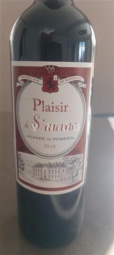 Bordeaux Lalande-de-Pomerol Siaurac Plaisir de Siaurac 2018