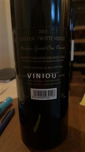 Vin Rouge sec Château Trotte Vieille 2015 France Bordeaux Saint-Émilion Grand Cru AOC