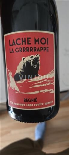 Beaujolais Régnié Lache Moi La Grrrrappe 2022