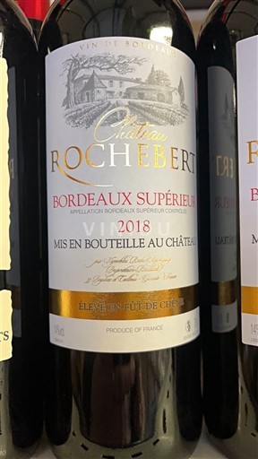 Bordeaux Bordeaux Supérieur Château Rochebert 2018