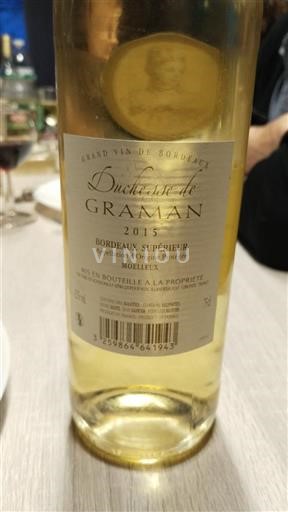 Vin Blanc moelleux Duchesse de Graman 2015 France Bordeaux Bordeaux supérieur AOC