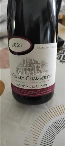 Vin Rouge sec La Croix des Champs G. Roblot-Marchand 2021 France Bourgogne Gevrey-chambertin AOC