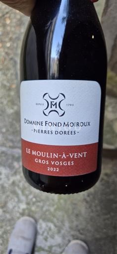 Beaujolais Moulin-à-vent Domaine Fond Moiroux Gros Vosges 2022