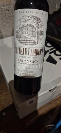 Bordeaux Fronsac Château Lambert Spéciale Barrique 2017