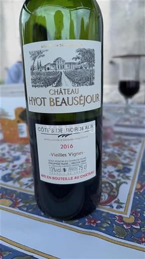 Bordeaux Côtes-de-Bordeaux Château Hyot Beauséjour Vieilles Vignes 2016