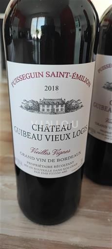 Burdeos Puisseguin-saint-émilion Château Guibeau Vieux Logis Vieilles Vignes 2018