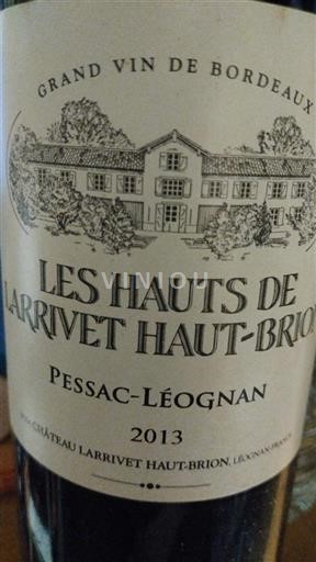 Bordeaux Pessac-Léognan Château Larrivet Haut Brion Les Hauts de Larrivet Haut-Brion 2013