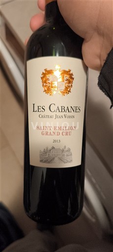 Bordeaux Saint-Émilion Grand Cru Grand Cru Château Jean Voisin Les Cabanes 2013