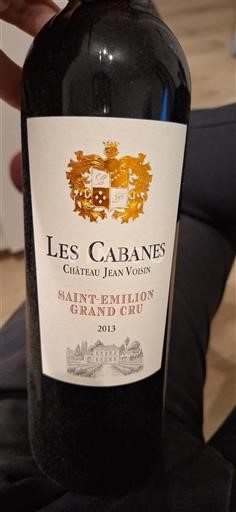Bordeaux Saint-Émilion Grand Cru Grand Cru Château Jean Voisin Les Cabanes 2013