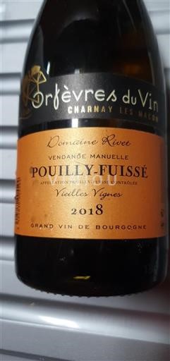 Vin Blanc sec Vieilles Vignes Domaine Rivet 2018 France Bourgogne Pouilly-fuissé AOC
