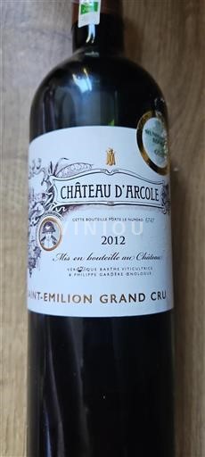 Bordeaux Saint-Émilion Grand Cru Grand Cru Château Arcole 2012
