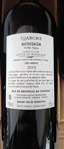 Bordeaux Castillon-Côtes-de-Bordeaux Château Arche Mathusalem Vieilles Vignes 2015
