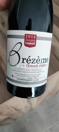 Rhône-dalen Côtes-du-Rhône Domaine Lombard Grand chêne 2014