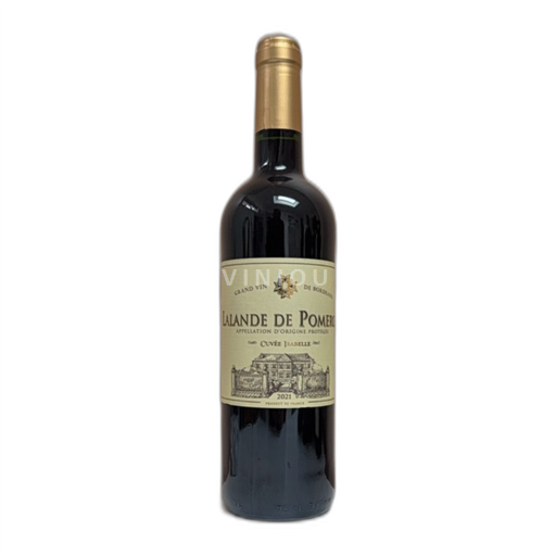 Vin Rouge sec Isabelle 2021 France Bordeaux Lalande-de-pomerol AOC
