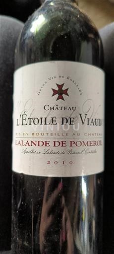 Vin Rouge sec Château L'Étoile de Viaud 2010 France Bordeaux Lalande-de-pomerol AOC