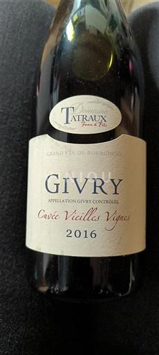 Burgundy Givry Domaine Tatraux Vieilles Vignes 2016