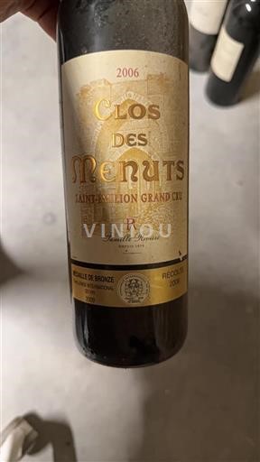 Bordeaux Saint-Émilion Grand Cru Clos Des Menuts 2006