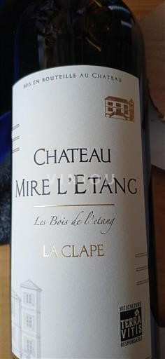 Vin Rouge sec Les Bois de l'étang Château Mire l'Etang 2021 France Languedoc La Clape AOC